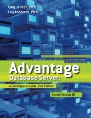 Advantage Database Server: A Developer's Guide, 2nd Edition